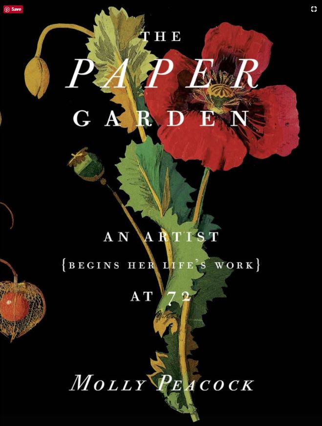 I used Molly Peacock's excellent book The Paper Garden as my main source for this article (the image above links to Amazon).